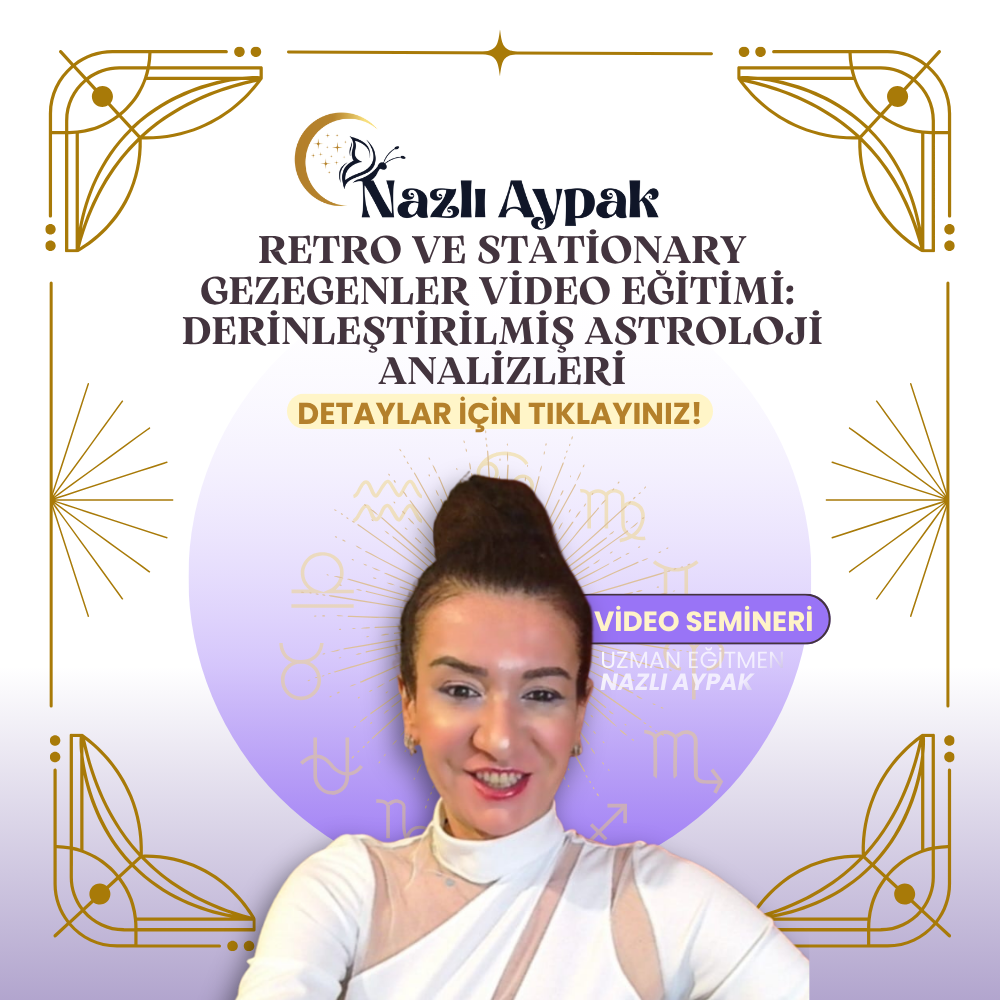 Retro ve Stationary Gezegenler Video Eğitimi: Derinleştirilmiş Astroloji Analizleri